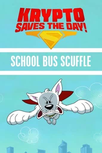 Poster Film Krypto Saves the Day!: School Bus Scuffle (2025) Sub Indo. Nonton gratis kualitas HD