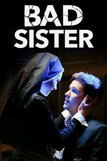 Nonton streaming film Bad Sister (2015) Sub Indo Gratis HD
