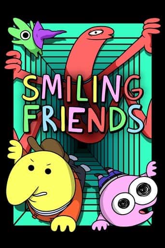 Poster Film Smiling Friends (2020) Sub Indo. Nonton gratis kualitas HD