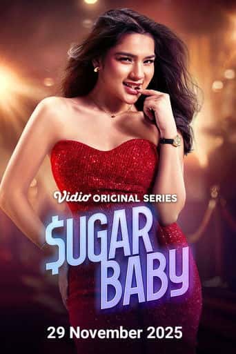 Poster Film Sugar Baby (2025) Sub Indo. Nonton gratis kualitas HD
