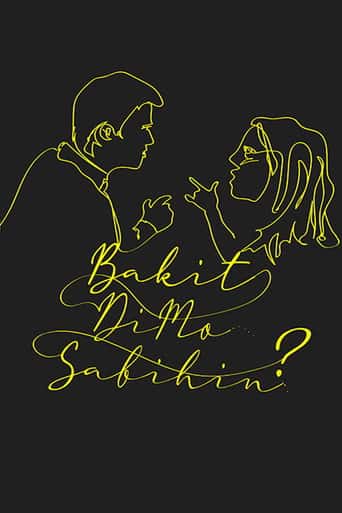 Poster Film Bakit 'Di Mo Sabihin? (2022) Sub Indo. Nonton gratis kualitas HD