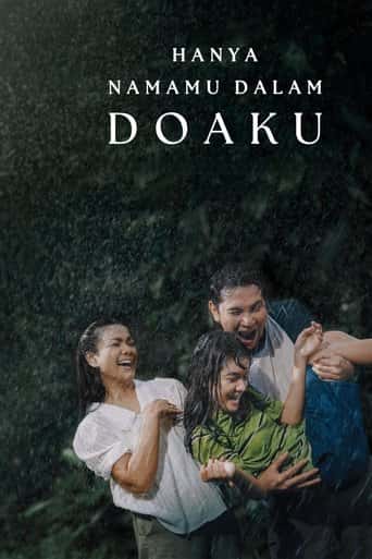 Poster Film Hanya Namamu Dalam Doaku (2025) Sub Indo. Nonton gratis kualitas HD