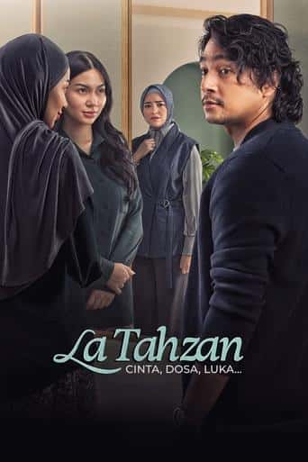 Poster Film La Tahzan: Cinta, Dosa, Luka... (2025) Sub Indo. Nonton gratis kualitas HD
